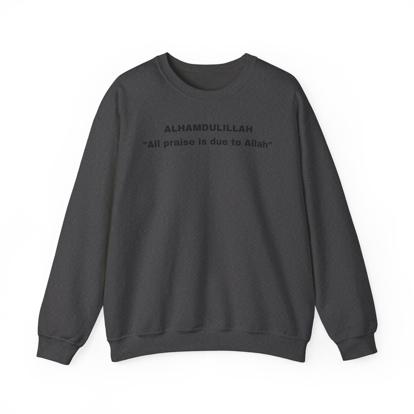 Unisex Crewneck Sweatshirt with Inspirational Quote - Alhamdulillah; Appreciation Gift, Casual Wear, Islamic Apparel, Comfy Style